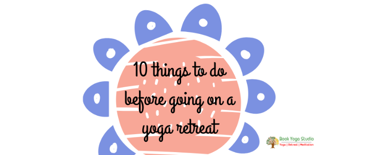 10 things to do before going on a yoga retreat